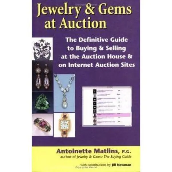 USED-Jewelry & Gems at Auction: The Definitive Guide to Buying & Selling at the Auction House & on Internet Auction Sites by Antoinette Matlins (Paperback)