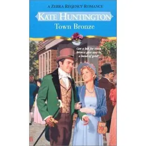 USED-Town Bronze (Zebra Regency Romance) by Kate Huntington (Paperback)