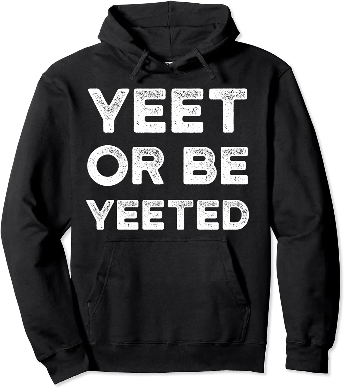 Yeet Meme Hoodie Yeet Or Be Yeeted Funny Dank Meme Shirts Pullover Hoodie