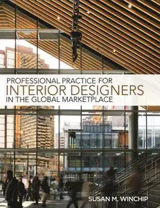 USED-Professional Practice for Interior Design in the Global Marketplace by Winchip, Susan (Paperback)