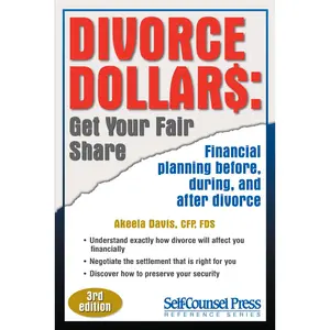 USED-Divorce Dollars: Get Your Fair Share: Financial Planning Before, During, and After Divorce by Davis, Akeela (Paperback)