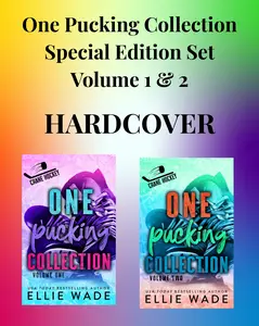 One Pucking Collection Special Edition Set- Volumes 1 and 2- Hardcover