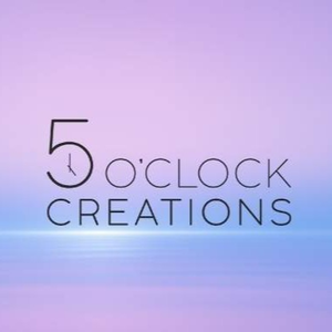 5 o'Clock Creations