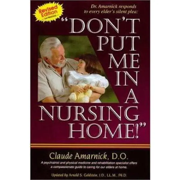 USED-Don't Put Me in a Nursing Home by Claude Amarnick (Paperback)