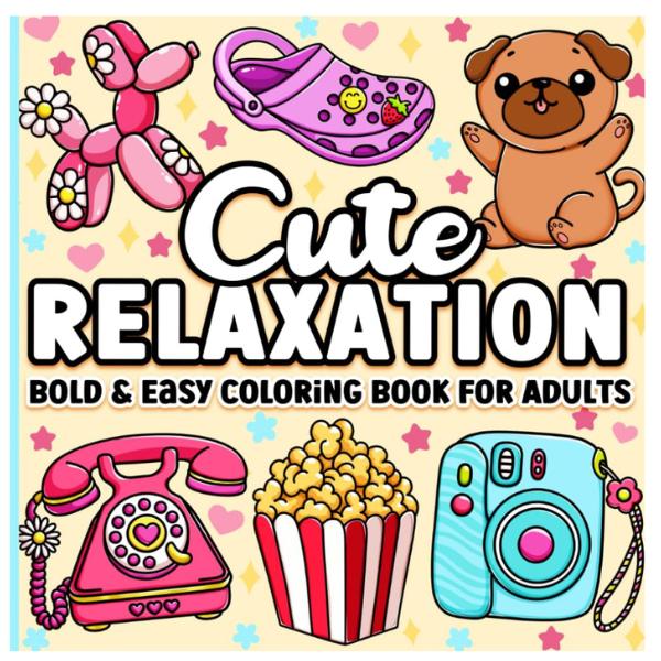 Bold and Easy Coloring Book for Adults: Cute Relaxation Comfy and Groovy Designs for Women