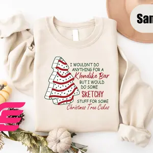 Wouldn’t Do Anything For A Klondike Sweatshirt, Christmas Tree Cake Unisex Crewneck Sweatshirt & T-shirt - Cotton Fabric - Fit, Womenswear