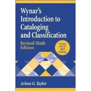 USED-Wynar's Introduction to Cataloging and Classification by Arlene G. Taylor (Paperback)