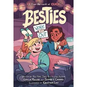 Besties: Work It Out: A Graphic Novel from the World of Click -- Kayla Miller, Paperback