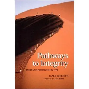 USED-Pathways to Integrity: Ethics and Psychological Type by Blake Wiley Burleson (Paperback)