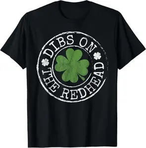 100% Cotton Dibs On The Redhead Funny Clovers Stamp St Patrick's Day T-Shirt