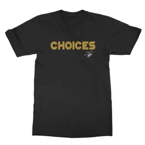 TATIANNA "CHOICES" T-SHIRT