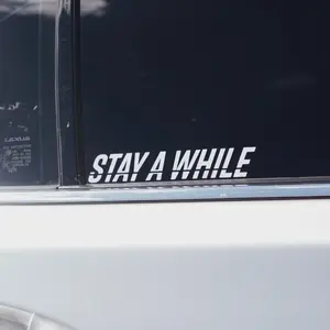 Stay Awhile vinyl sticker