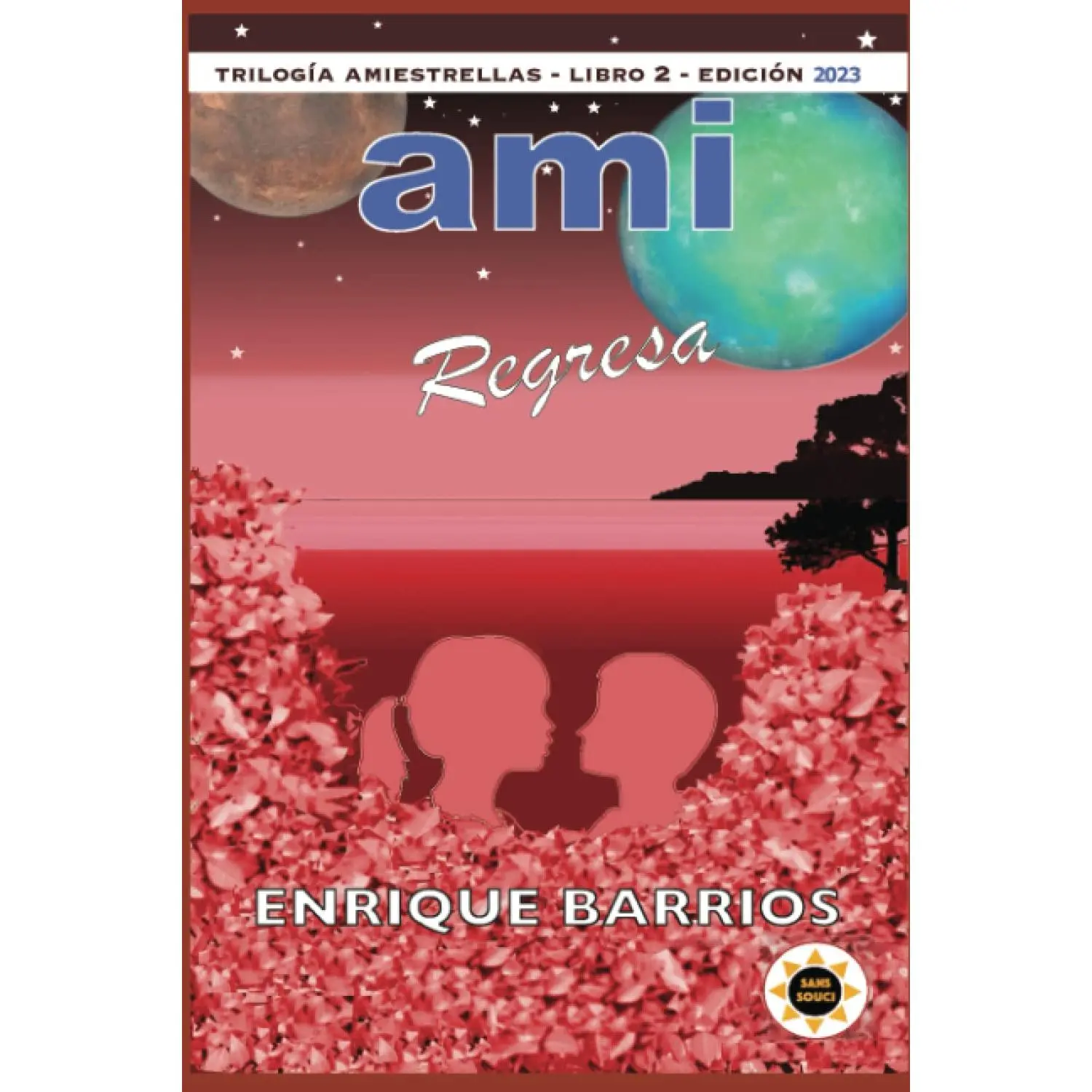 Ami Regresa: Ami 2 (Spanish Edition)
