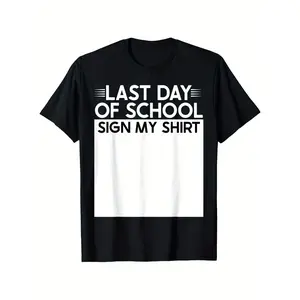 Funny sign my shirt school Last Day Of School Sign My T-Shirt for Boys Soft Fabric, Breathable, Comfortable Short Sleeve Tees Perfect for Boys Shirts Boy Girl Best Gift (3-13Y)