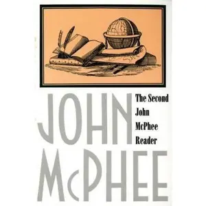 USED-The Second John McPhee Reader by McPhee, John (Paperback)