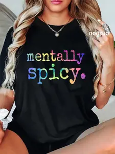 100% Cotton mentally spicy T-Shirt Casual Graphic Printed Tee