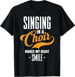 Singing In Choir Makes My Heart Smile Choir Singer Choir Probe T-Shirt Graphic tees
