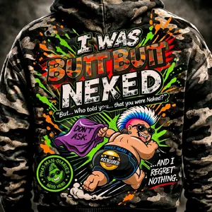 I'm Butt Butt Neked Camo Hoodie