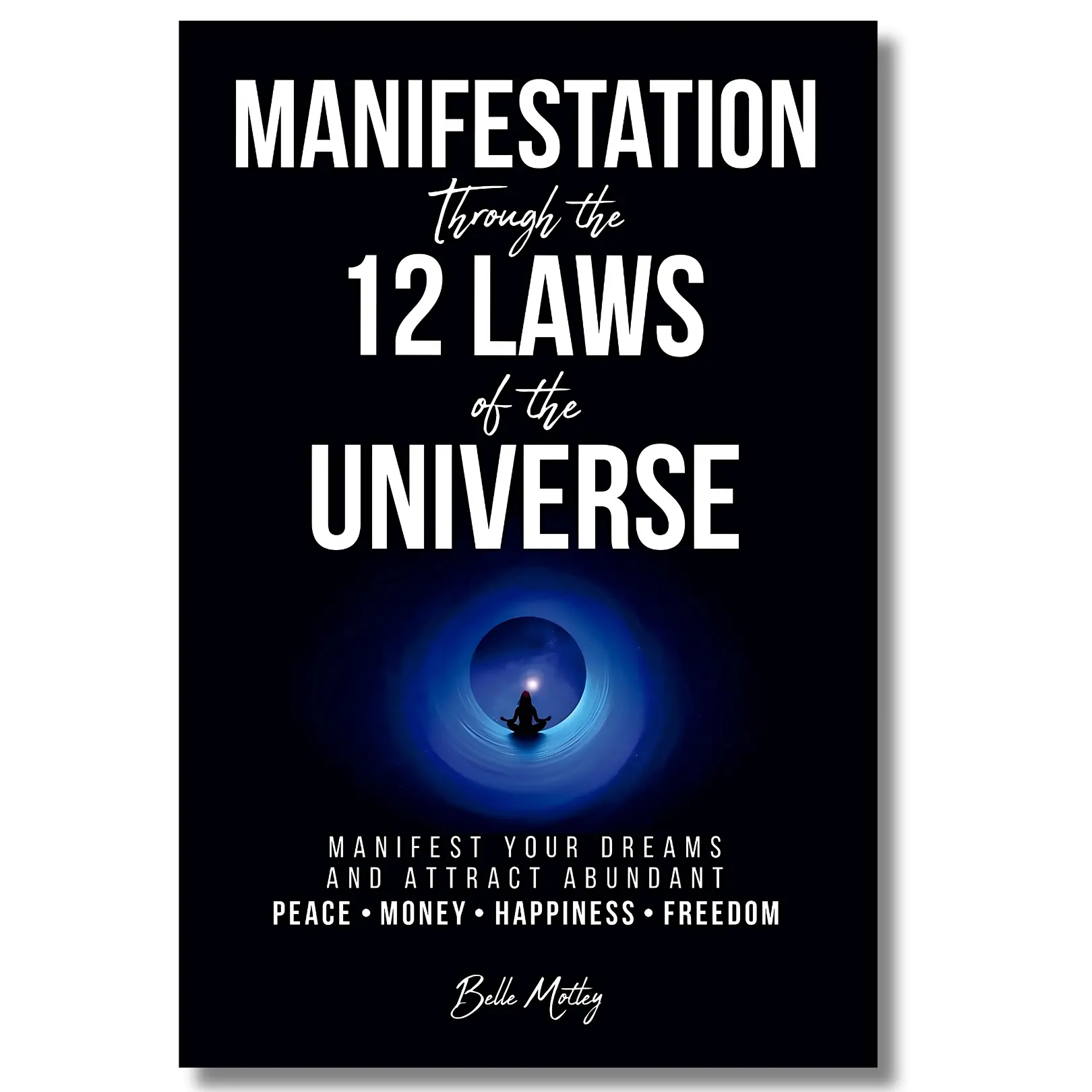 Manifestation & Universal Law Softcover English Self-Help Guided Book - Positive Thinking for Personal Growth, Money Success, Dream Attainment, Abundant Peace & Well-Being, 12 Universal Laws