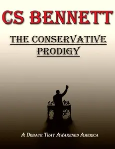 USED-The Conservative Prodigy by Bennett, Cs (Paperback)