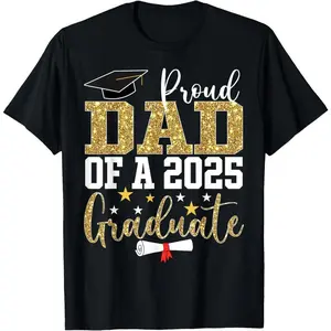 100% Cotton Proud Dad of A 2025 Graduate Dad Graduation 2025 Father T-Shirt