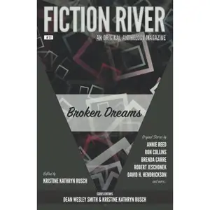 USED-Fiction River: Broken Dreams: An Original Anthology Magazine by Kristine Kathryn Rusch (Paperback)