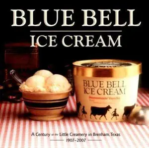 USED-Blue Bell Ice Cream: A Century at the Little Creamery in Brenham, Texas 1907-2007 by Macinerney, Dorothy McLeod (Hardcover)