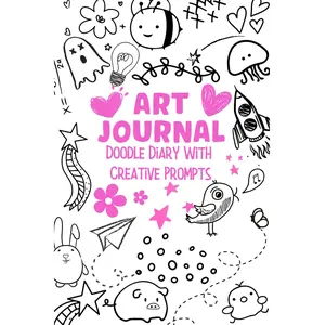 Art Journal, Doodle Diary With Creative Prompts For Girls, Teens And Young Adults: New Creative Ways To Wreck And Destroy This Book. Spark Your Imagination