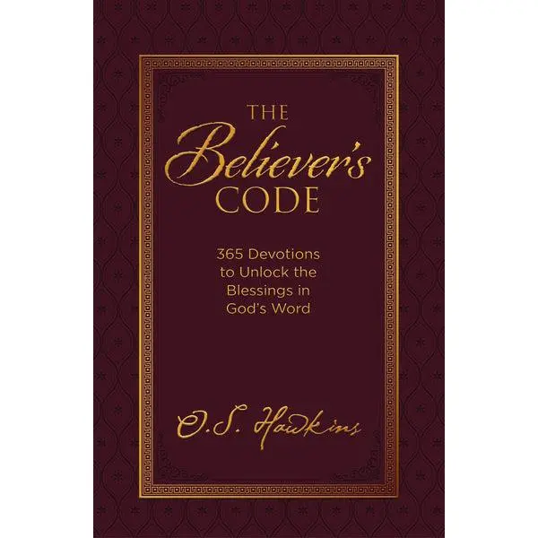 The Believer's Code: 365 Devotions to Unlock the Blessings in God’s Word