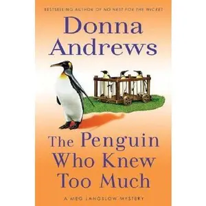 USED-The Penguin Who Knew Too Much (A Meg Langslow Mystery) by Donna Andrews (Hardcover)