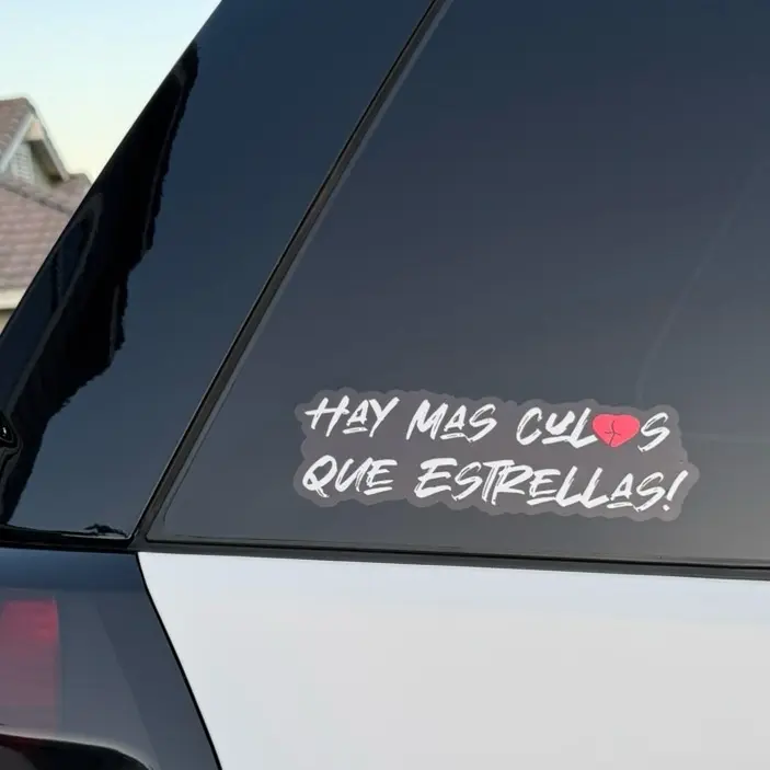 Hay Mas Culos Que Estrellas Sticker - Many Sizes