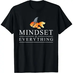 Mindest Is Everything - Motivational Quote Inspiration T-Shirt Graphic tees