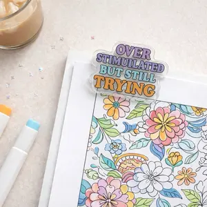 Overstimulated But Still Trying Acrylic Coloring Book Clip, Funny Relatable Page Paper Clip