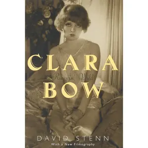 USED-Clara Bow: Runnin' Wild by Stenn, David (Paperback)