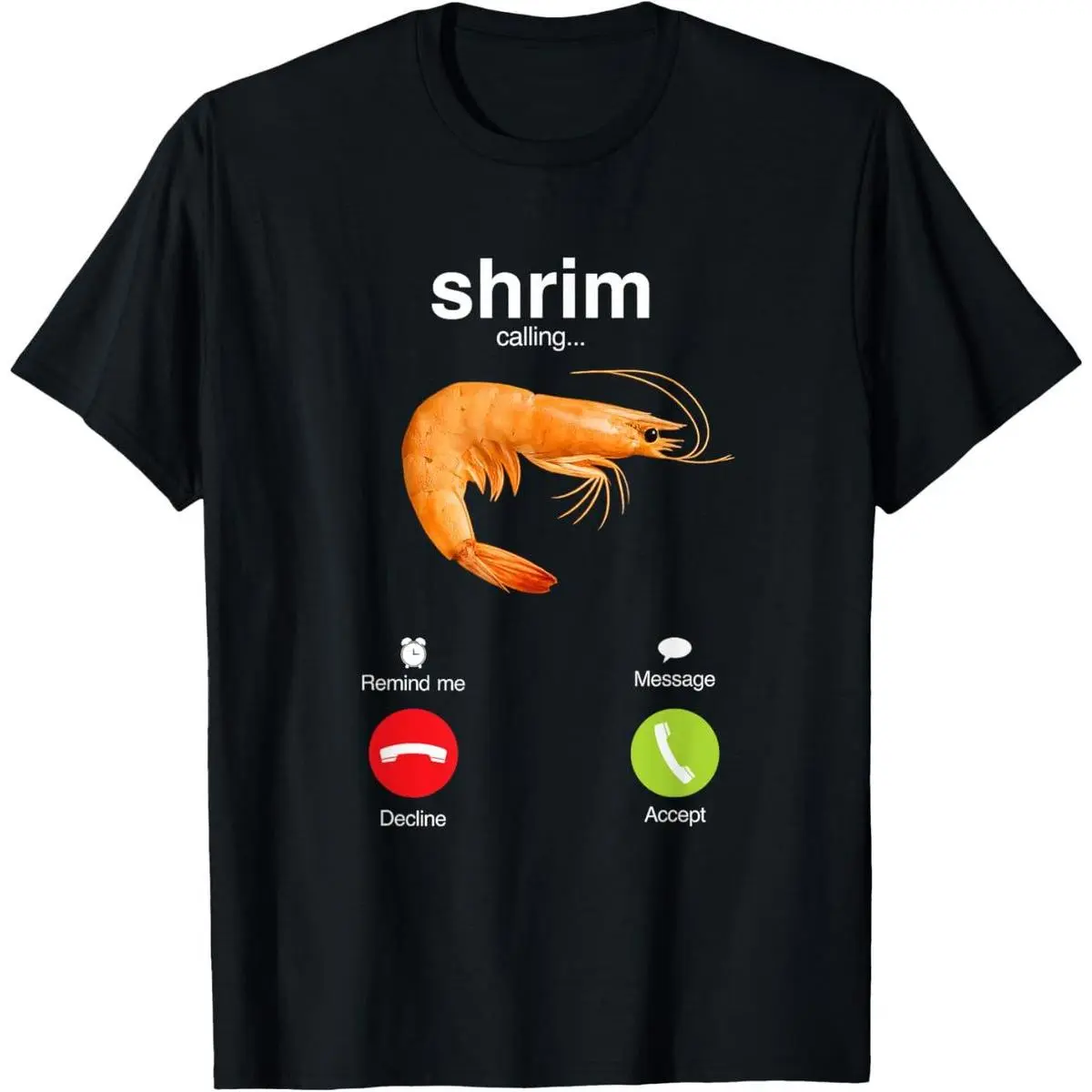 Streetwear Graphic T-shirt with Funny 'Shrim is Calling' Meme Print, Unisex Round Neck Short Sleeve Streetwear, Tshirt, Casual, Funny Meme, Crew Neck