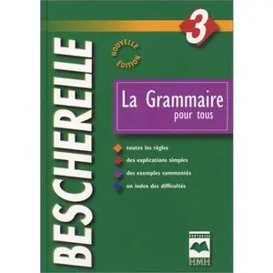 USED-La Grammaire pour tous by Bescherelle (Hardcover)