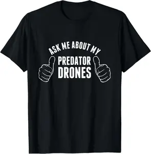 Casual Cotton shortsleeve tees Drone pilot funny predator drones T-Shirt