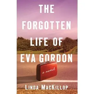 USED-The Forgotten Life of Eva Gordon by MacKillop, Linda (Paperback)