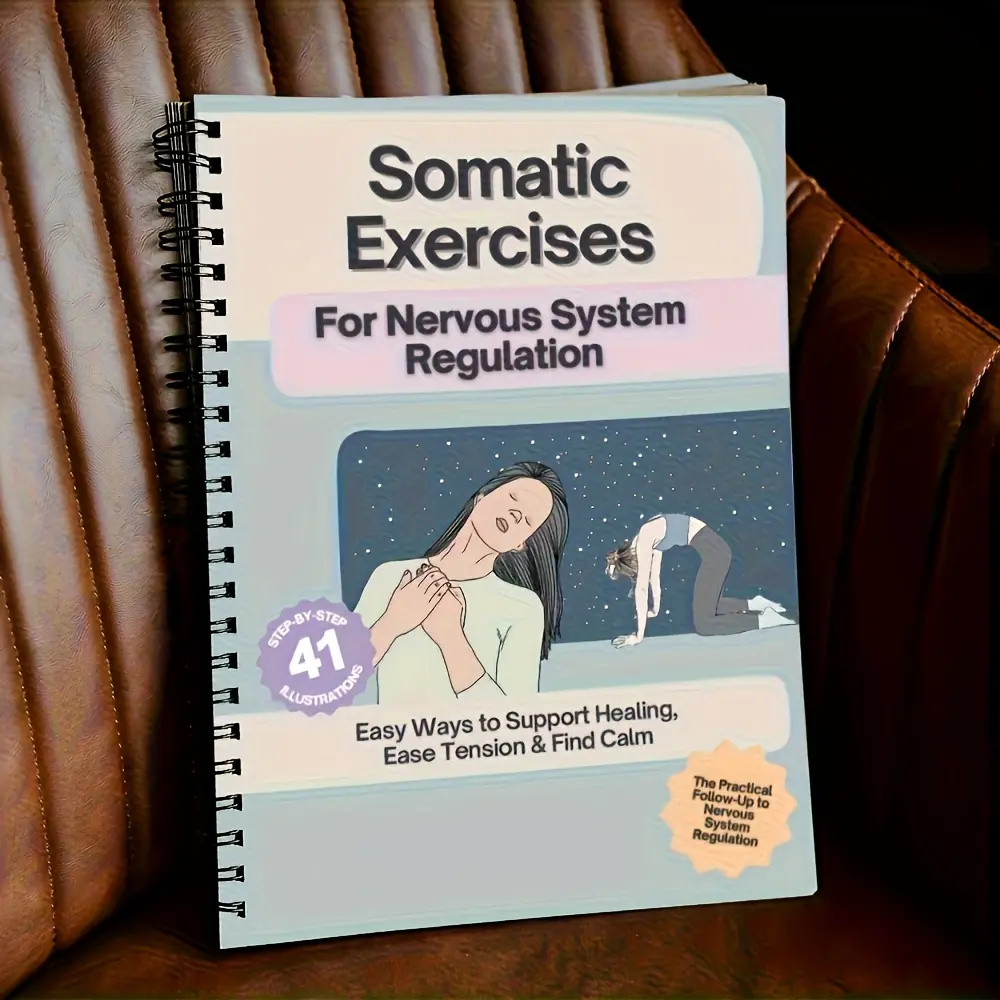 Somatic Exercises for Neurous System Regulation, 1 Count Daily Body-Based Therapy for Stress Relief, Anxiety Reduction, Trauma Release & Emotional Healing, Self Improvement Daily Guided Journal, Book