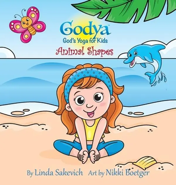 USED-Godya - God's Yoga for Kids: Animal Shapes by Sakevich, Linda (Hardcover)