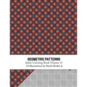 Geometric Patterns - Adult Coloring Book Vol. 15 Paperback – May 26, 2018