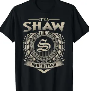 It's A SHAW Thing You Wouldn't Understand Name Vintage T-Shirt USX