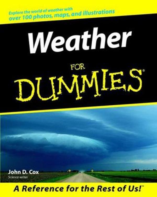 USED-Weather for Dummies. by Cox, John D. (Paperback)