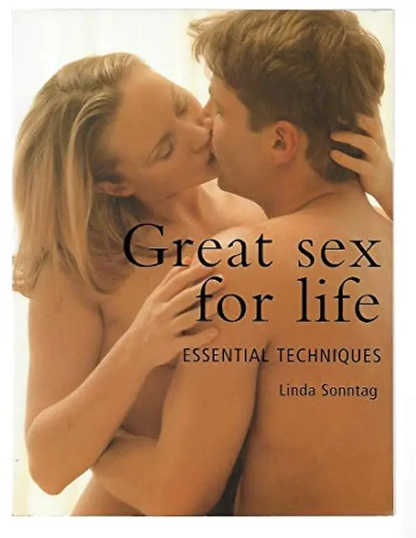 Used Book - Great Sex for Life: Essential Techniques to Enhance Intimacy & Role Playing by Linda Sonntag (English Paperback)