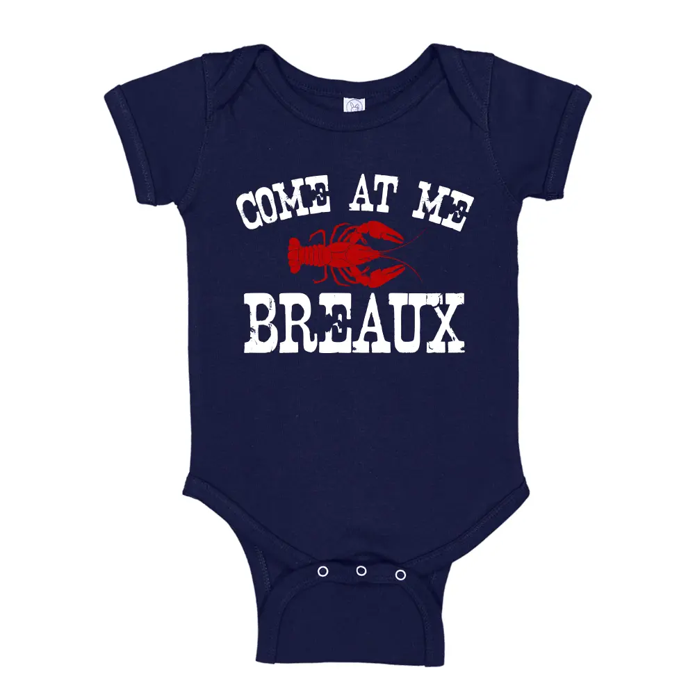 Breaux Come At Me Crawfish Baby Bodysuit - One-Piece or Toddler T-Shirt, Funny Louisiana Boil Outfit, Combed Ringspun Cotton, Unisex, Machine Washable
