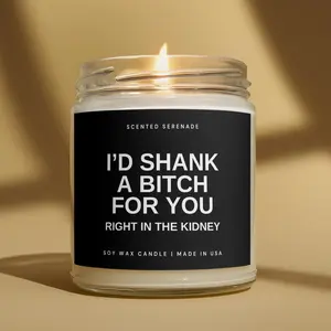 I'd Shank A Bitch For You Candle, Funny Friendship Gifts, Gift for Best Friend Birthday Gift, BFF Gift Idea, , Funny Candle Gifts for Her, Coworker Gift, Best Friend Birthday Gift
