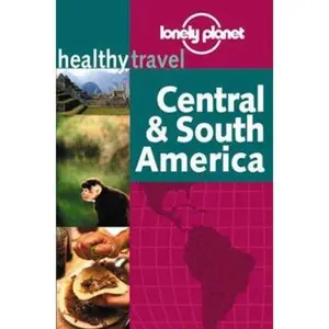 USED-Lonely Planet Healthy Travel: Central & South America (LONELY PLANET HEALTHY TRAVEL GUIDES CENTRAL AND SOUTH AMERICA) by Isabelle Young (Paperback)