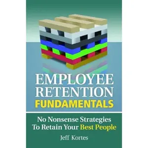 USED-No Nonsense Retention...Painless Strategies To Retain Your Best People by Jeff Kortes (Paperback)