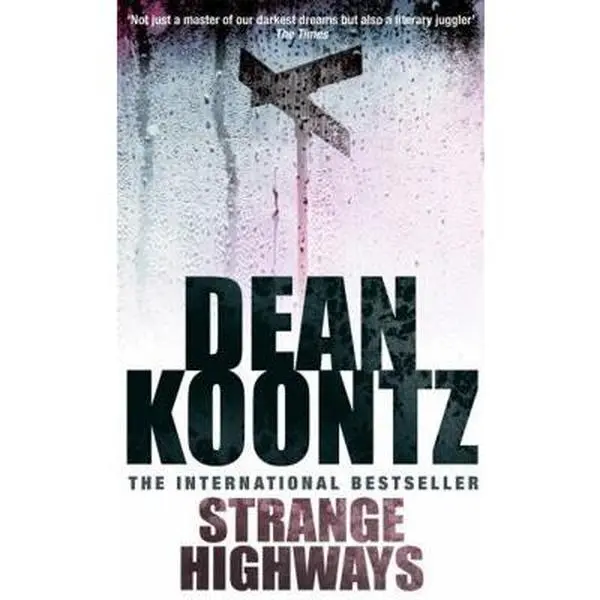 USED-Strange Highways: A masterful collection of chilling short stories by Dean Koontz (Paperback)