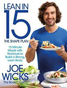 USED-Lean in 15 - The Shape Plan: 15 Minute Meals with Workouts to Build a Strong, Lean Body by Wicks, Joe (Paperback)